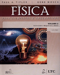 Física para cientistas e engenheiros: volume 2: eletricidade e magnetismo, óptica